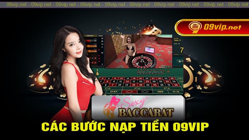Các bước nạp tiền 09vip nhanh chóng