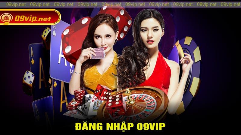 Đăng Nhập 09vip