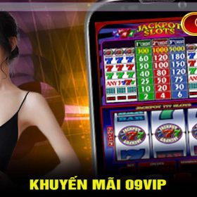 khuyến mãi 09vip