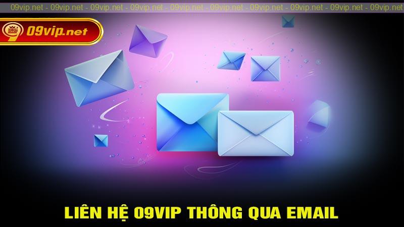 Liên hệ 09vip thông qua email