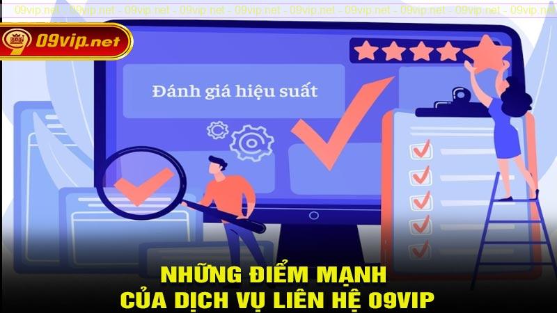 Những điểm mạnh của dịch vụ liên hệ 09vip