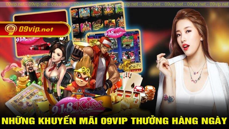 Những khuyến mãi 09vip thưởng hàng ngày