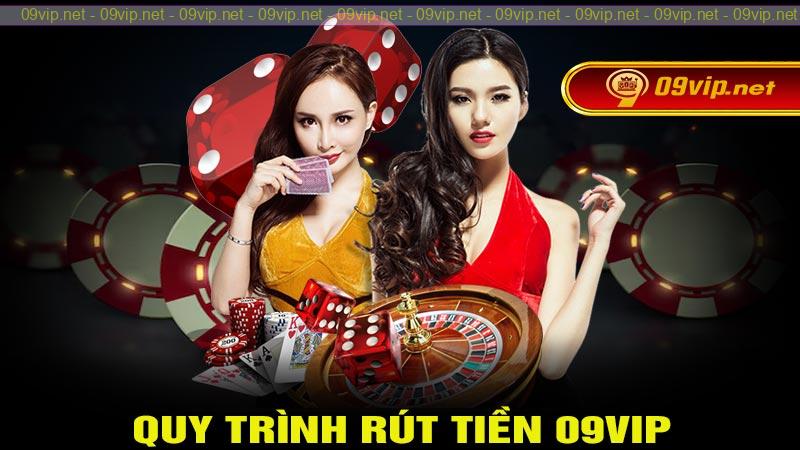 Quy trình rút tiền 09vip an toàn