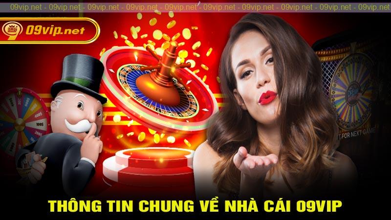 Thông tin chung về nhà cái 09vip