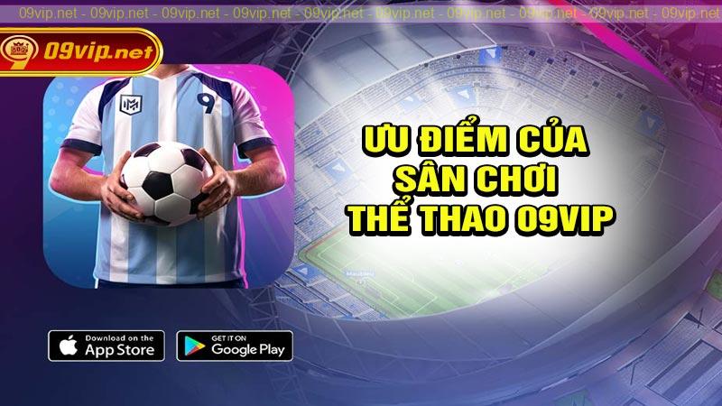 Ưu điểm của sân chơi thể thao 09vip